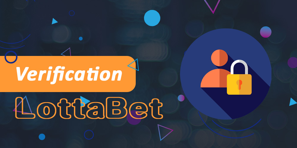 The Lottabet official betting operator requires you to send the necessary package of documents in electronic form